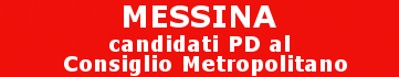 Candidati Messina Metropolitana